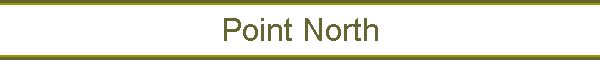 Point North