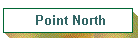 Point North